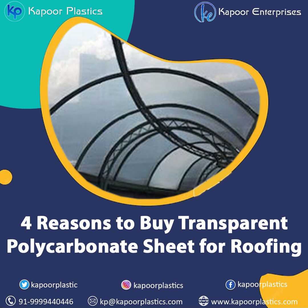 4 Reasons to Buy Transparent Polycarbonate Sheet for Roofing - Image 1