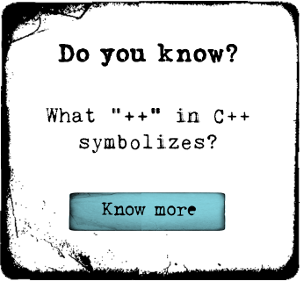 Do you know what ++ in C++ symbolizes?