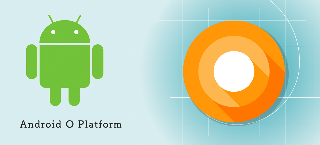 Best Features of Upcoming Android O platform - Image 1