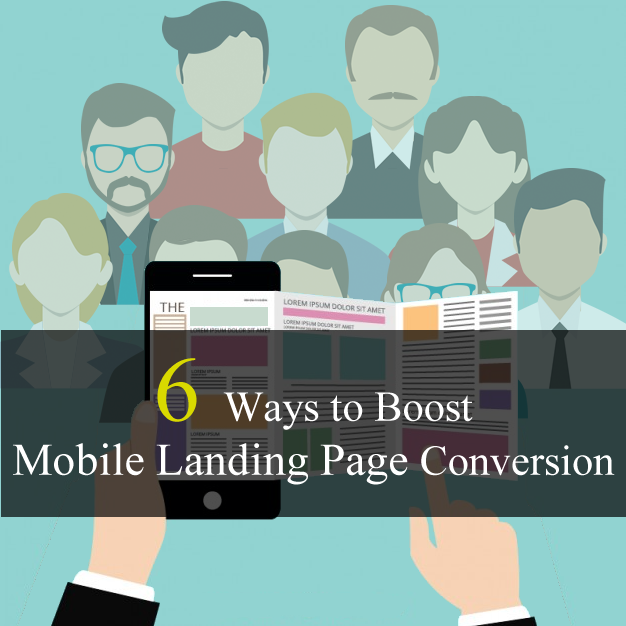 6 Ways to Boost Mobile Landing Page Conversion - Image 1