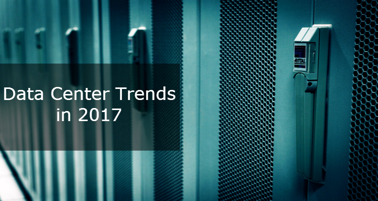 Data Center Trends in 2017 - Image 1