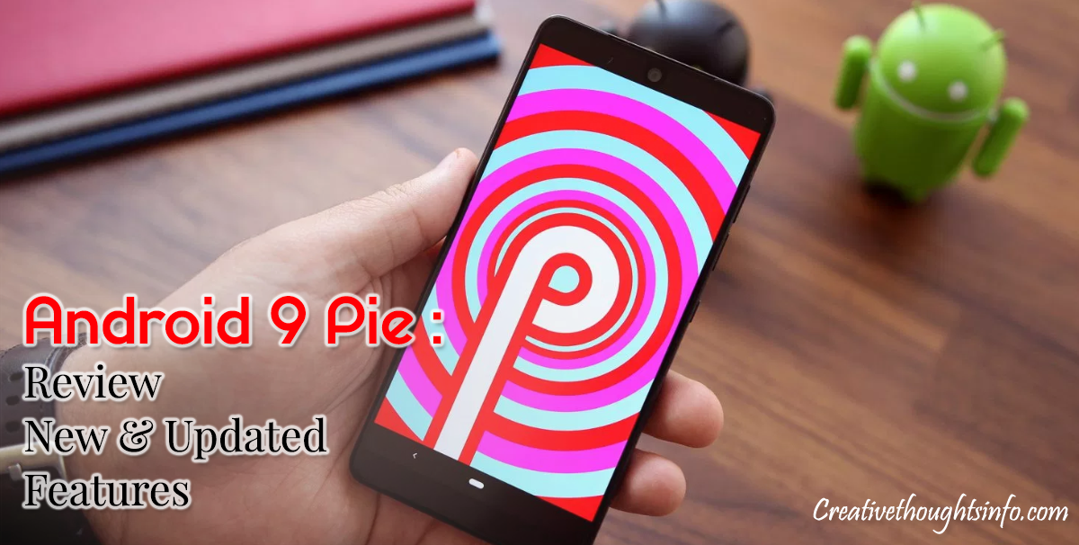 Android 9 Pie: Awesome Features and How They Will Hook Up Users - Image 1